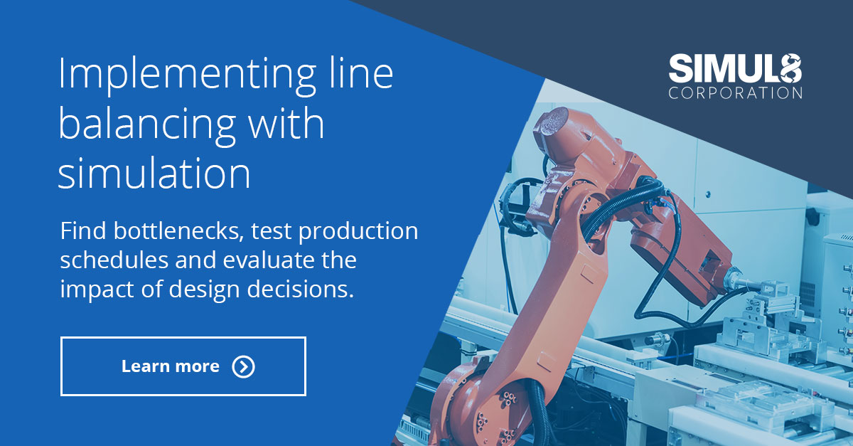 Implementing Line Balancing Methods with Simulation | SIMUL8